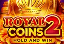 Royal Coins 2 Hold and Win